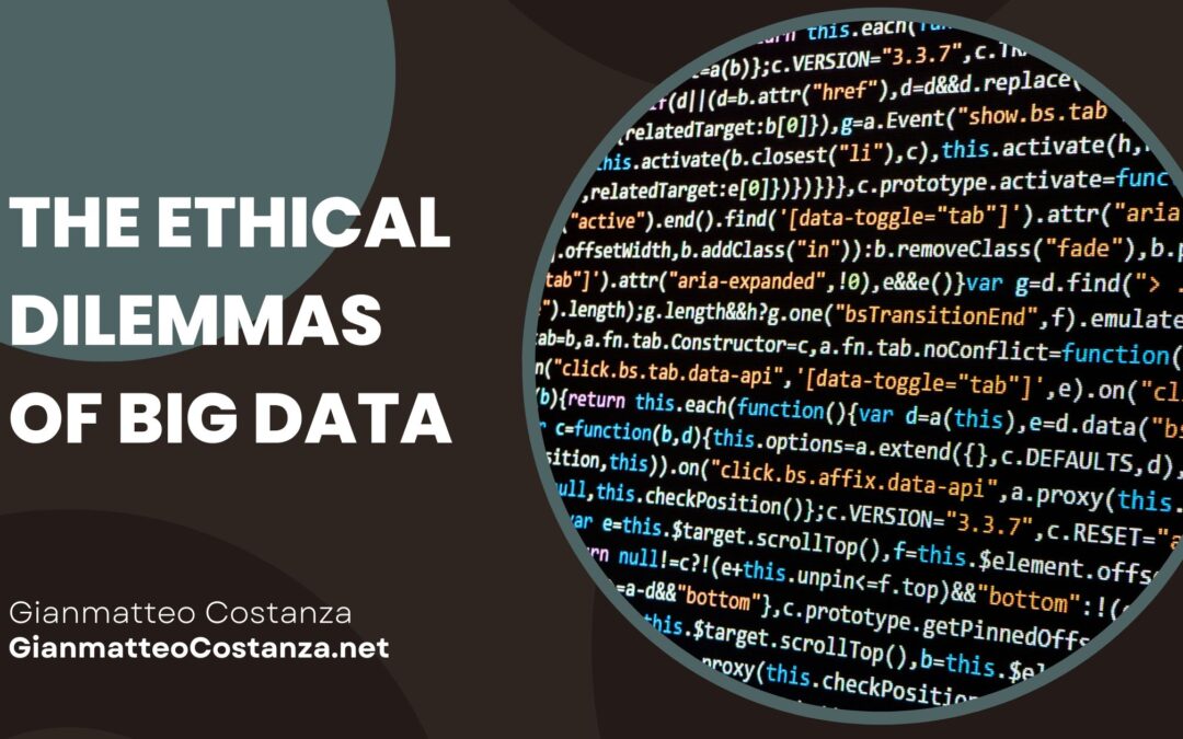The Ethical Dilemmas of Big Data